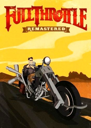 Full Throttle Remastered (2017) PC | Repack от R.G. Механики